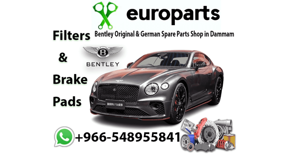 Genuine Bentley Spare Parts Dammam Trust EuroParts for Quality