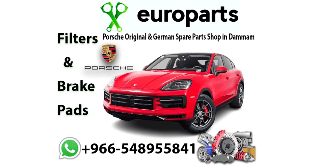 Porsche Spare Parts in Dammam EuroParts Provide High-Quality