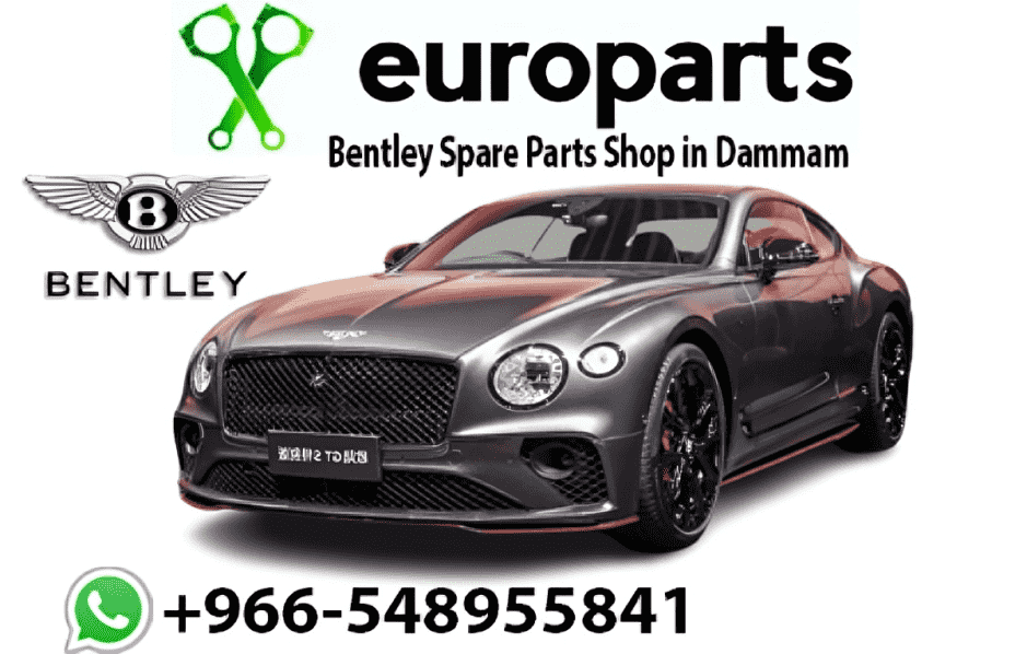 Bentley Spare Parts Dammam EuroParts, #bentley, #bentleyspareparts, #bentleyautoparts